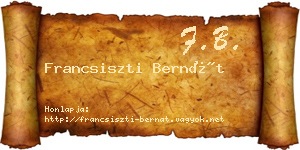Francsiszti Bernát névjegykártya